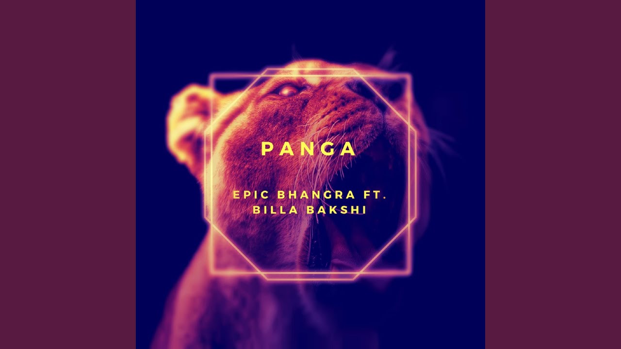 Panga (feat. Billa Bakshi)