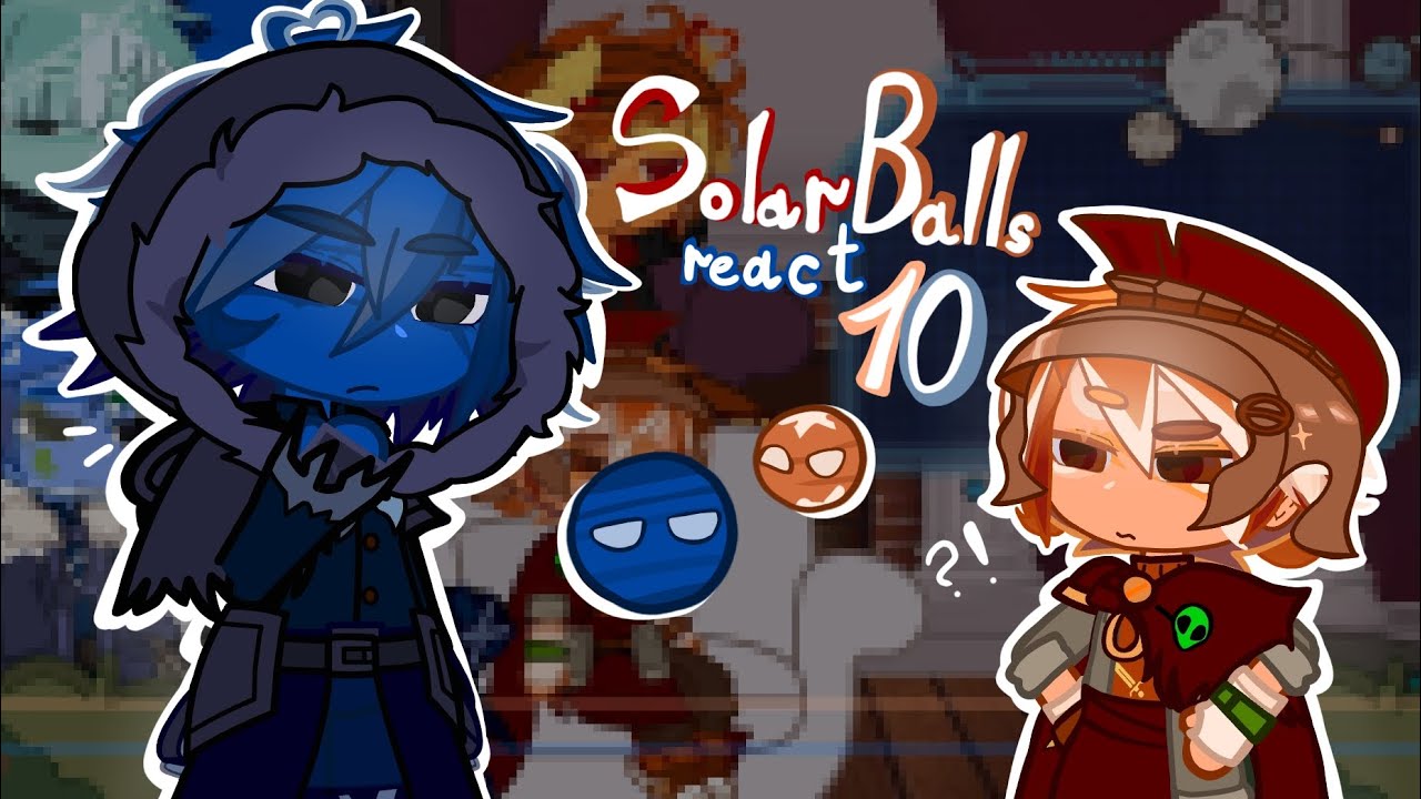 SolarBalls react to ...//Реакция Шаранутого Космоса на ...[RUS/ENG]