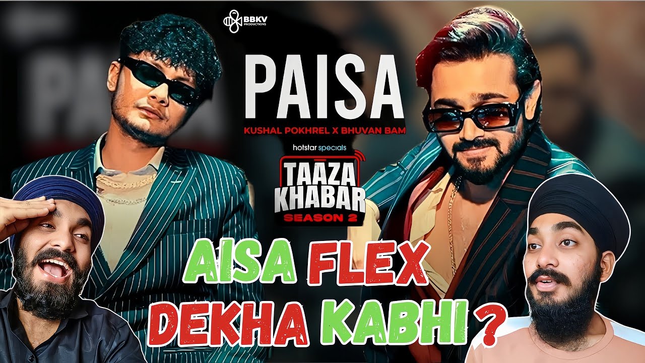 Paisa | Official Music Video | @pokhrelkushal858 | @hotstarOfficial Taaza Khabar S2 | Reaction video