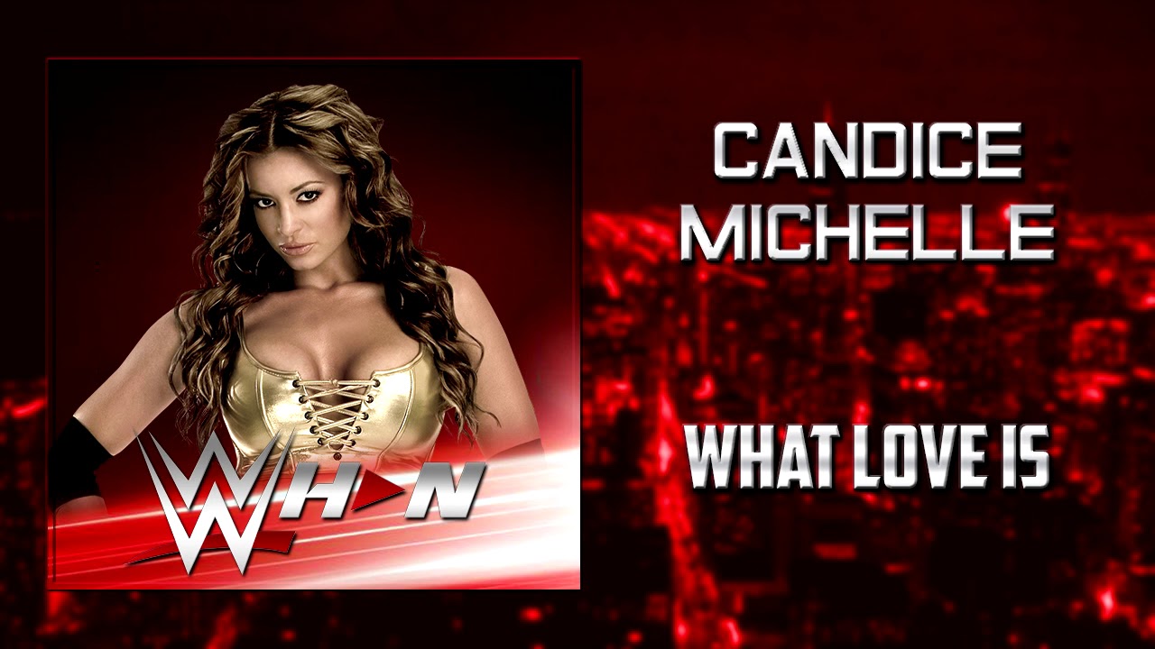 Candice Michelle - What Love Is + AE (Arena Effects)