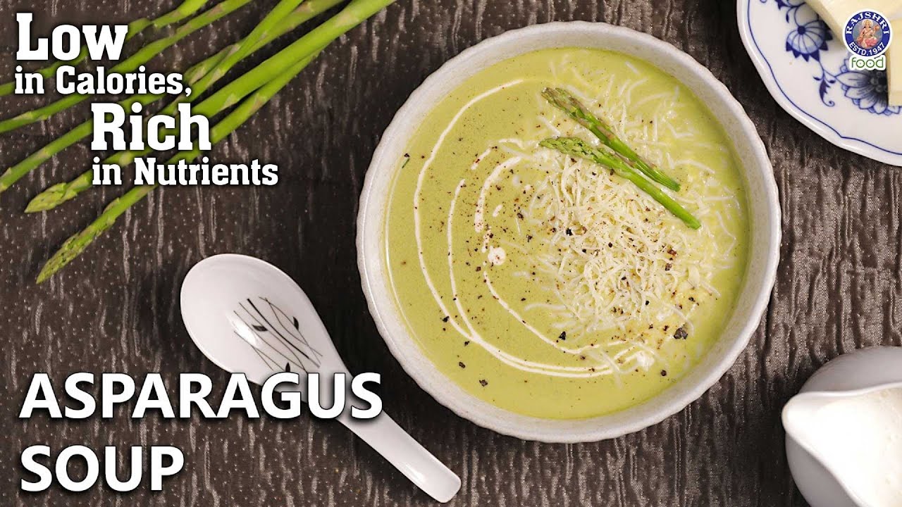Low Calories Creamy Asparagus Soup Recipe | High Fibre Soup Recipe At Home | Chef Ruchi