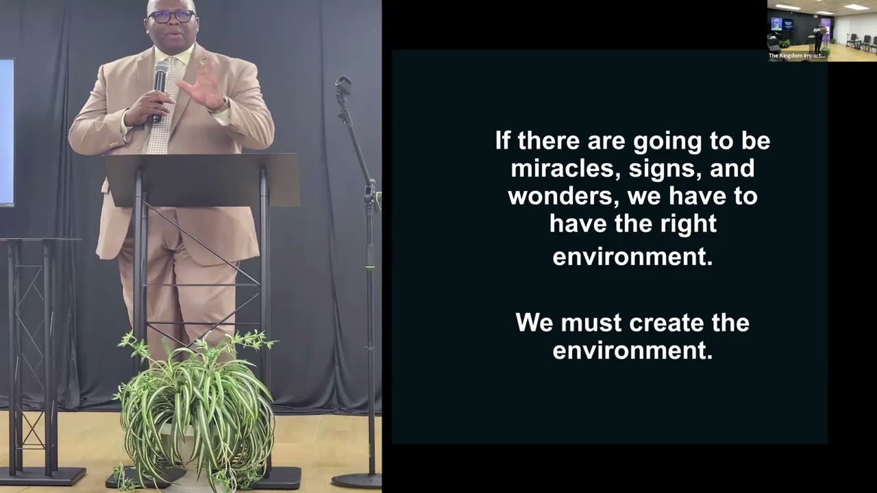 Kingdom Impact Institute - Where are the Miracles, Signs & Wonders Pt 2 - The Presence Problem