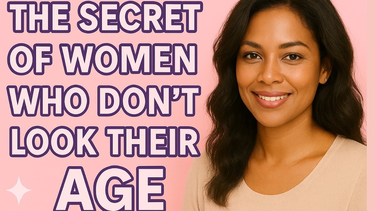 The Secret of Women Who Don’t Look Their Age | Timeless Beauty Tips