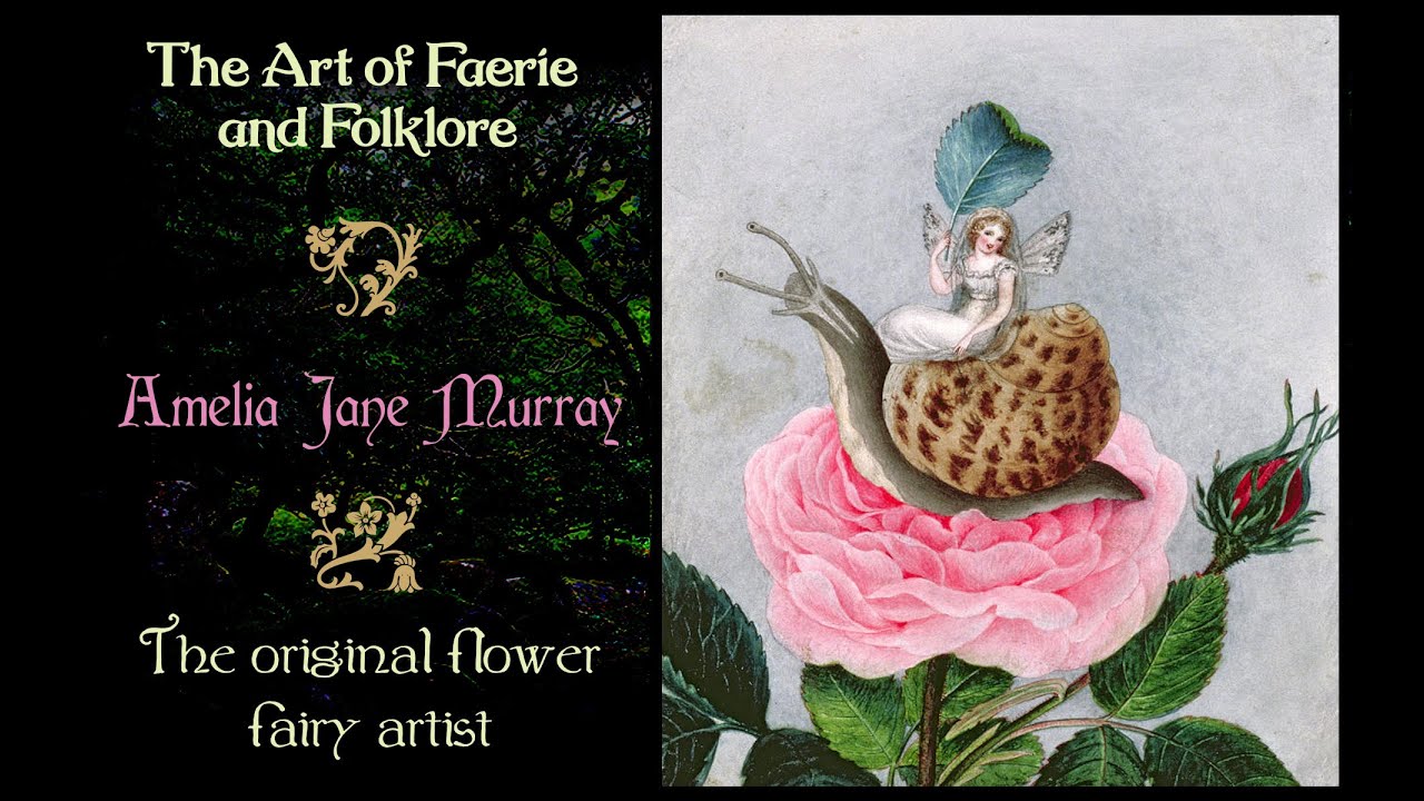 FAIRY ARTISTS & the ART OF FAERIE & FOLKLORE -AMELIA JANE MURRAY. ASMR FAIRYCORE TALES