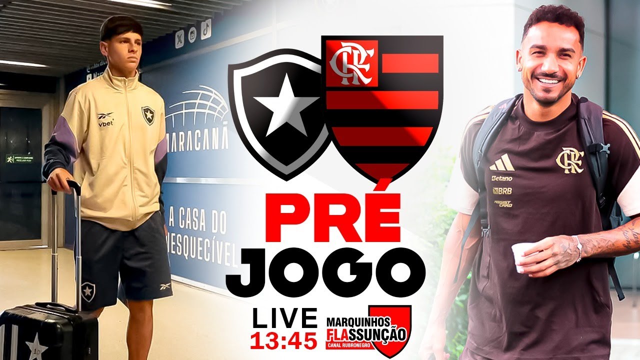 PRÉ-JOGO: BOTAFOGO X FLAMENGO