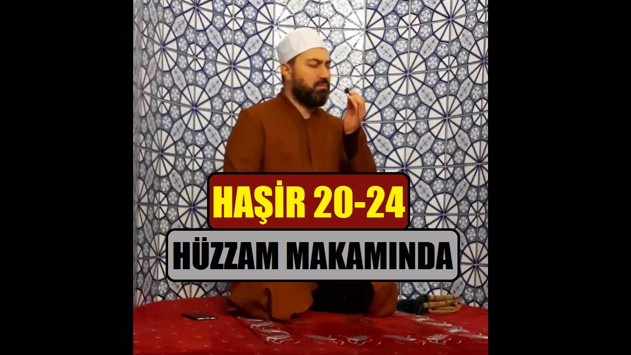 HAŞR SÛRESİ 20-24 TÜRK TAVRI AŞIR (HÜZZAM MAKAMI) - RIZA GÜNAY