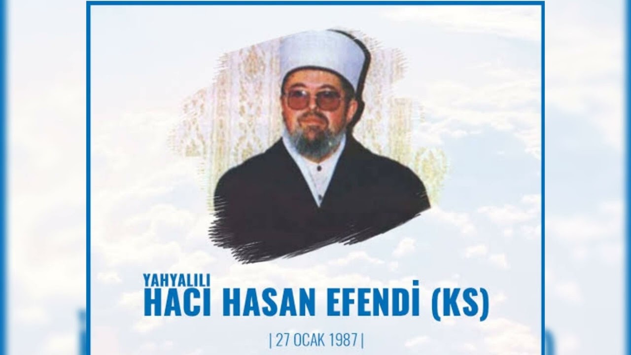 Hacı Hasan Efendi (ks) Adem Aleyhisselam 1