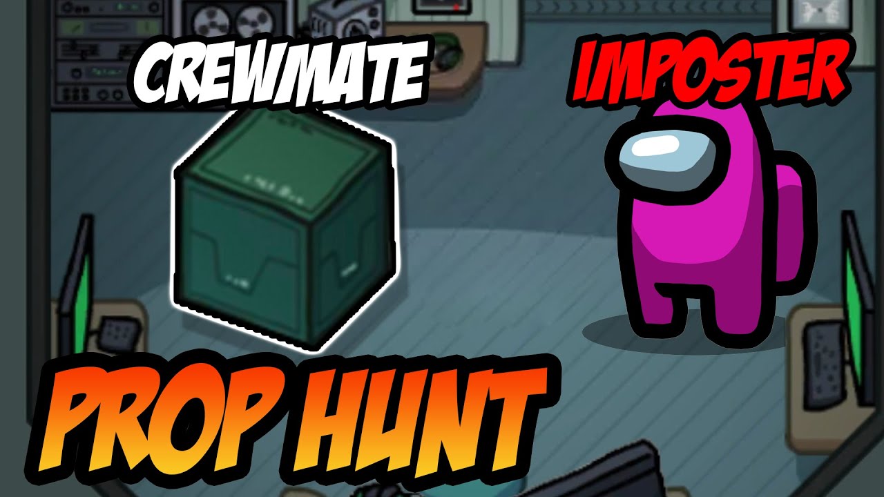 Among Us BUT It's PROP HUNT (Hide And Seek)