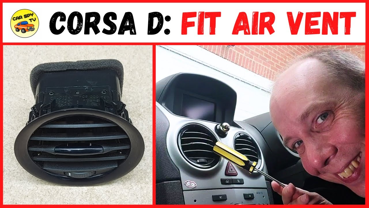 Vauxhall Corsa D: Air Vent Remove & Replace (Opel Corsa D)