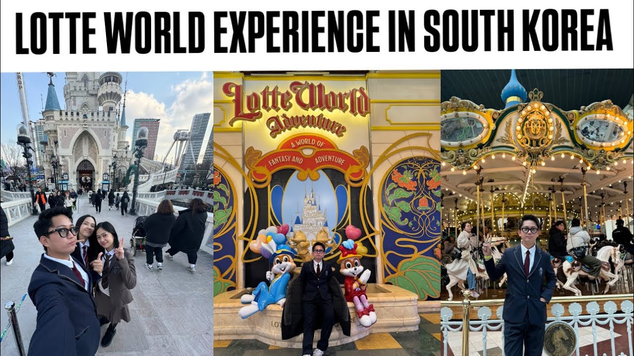 LOTTE WORLD IN SOUTH KOREA EXPERIENCE