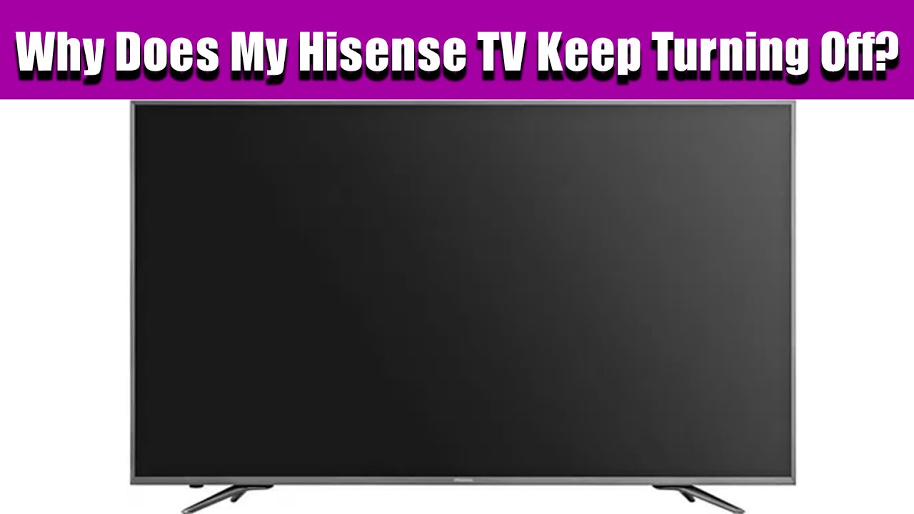 Почему мой телевизор Hisense постоянно выключается?