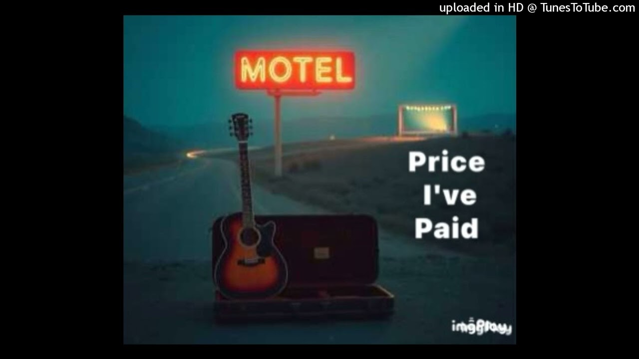 The Price I've Paid