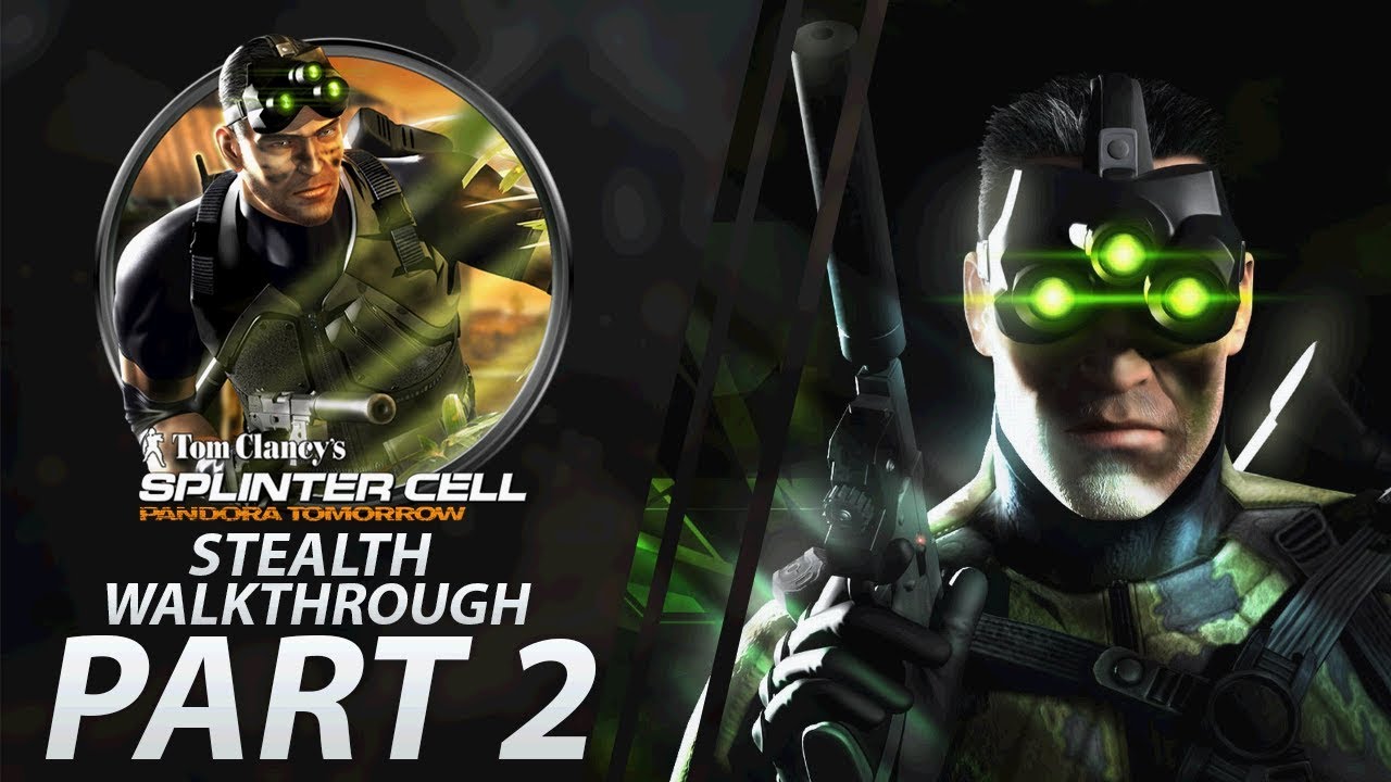 Splinter Cell: Pandora Tomorrow | Stealth / HARD / No KO | Mission #2 | CenterStrain01