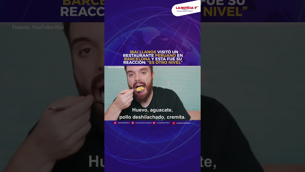 IBAI LLANOS VISIT&Oacute; UN RESTAURANTE PERUANO EN BARCELONA Y ESTA FUE SU REACCI&Oacute;N
