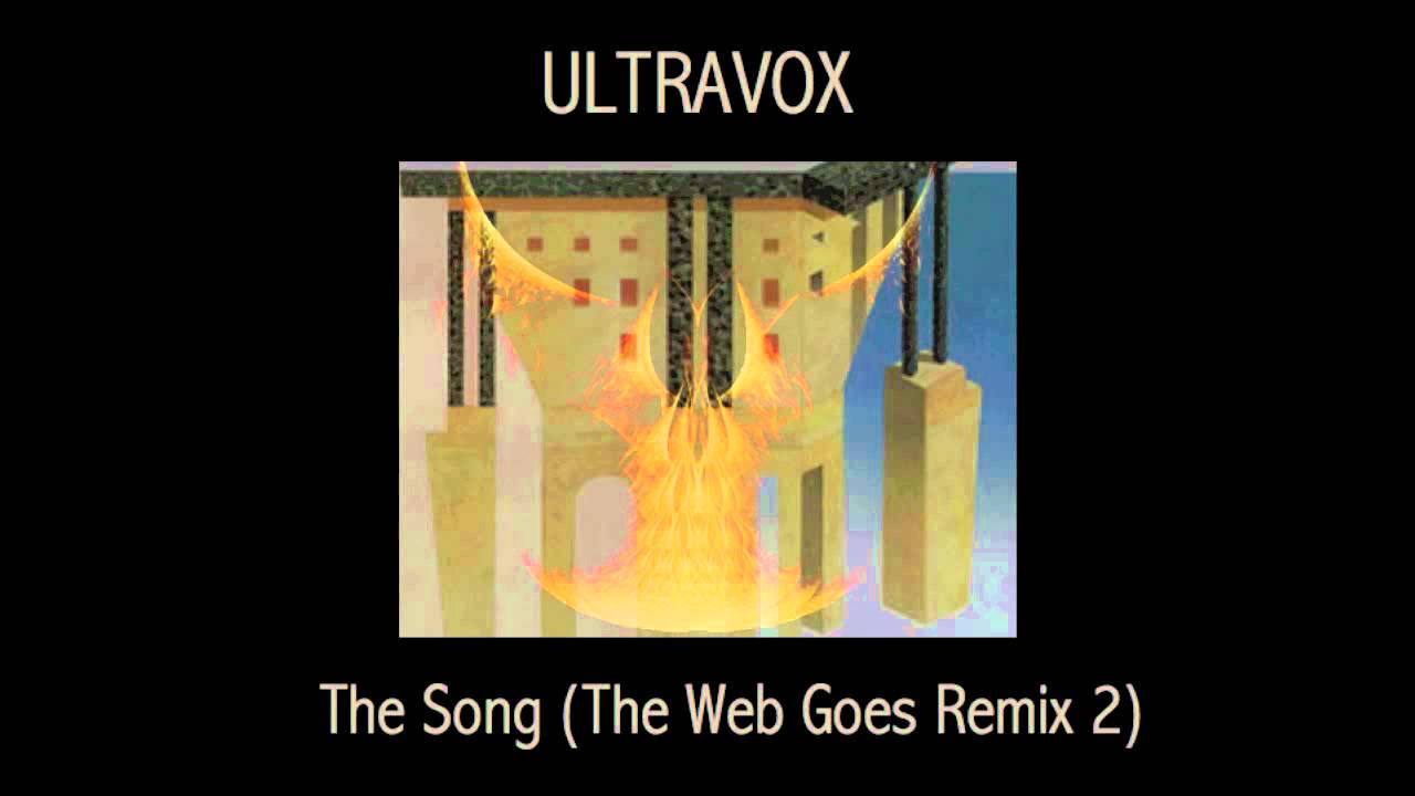 Ultravox - The Song (THE WEB Goes Remix 2)