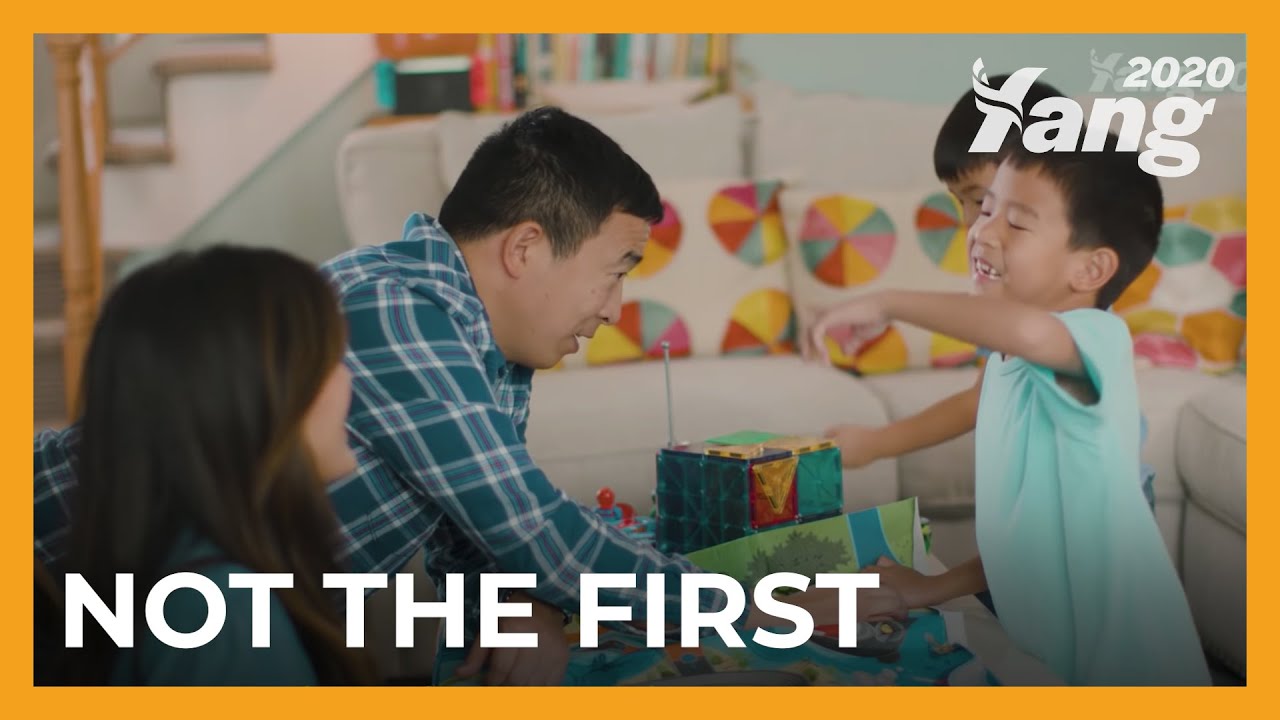 Not the First | Andrew Yang for President