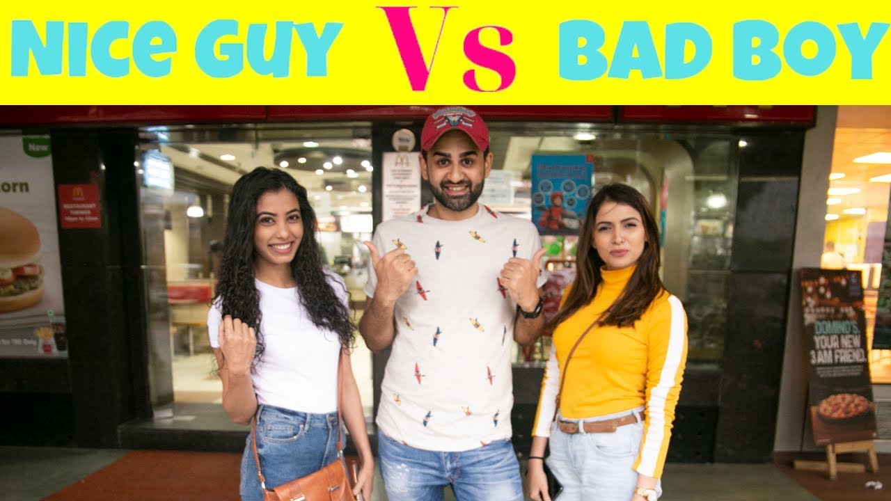 Nice Guys Or Bad Boys: What Do Girls  Really Want | Siddhartth Amar || Street Interview India