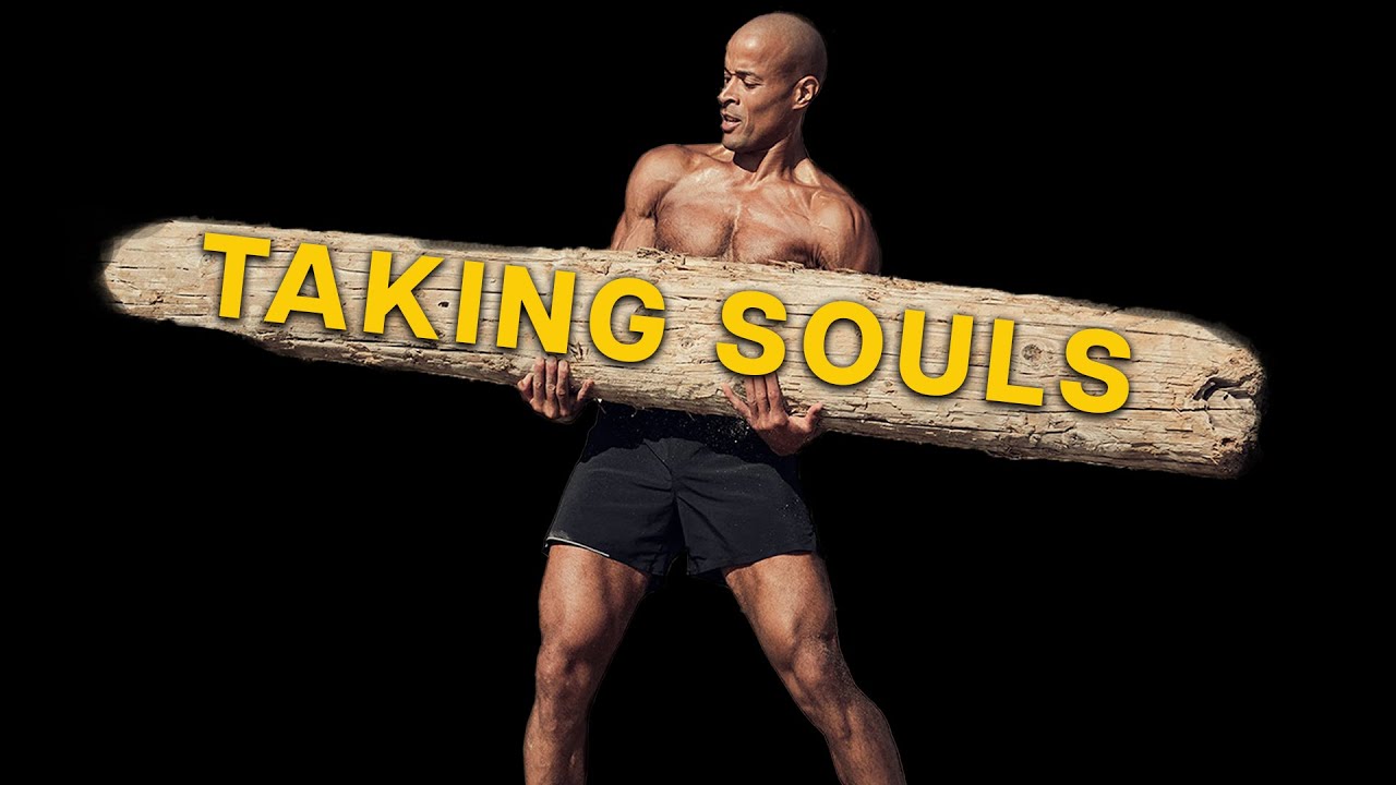 David Goggins - After Dark Edit - Taking Souls