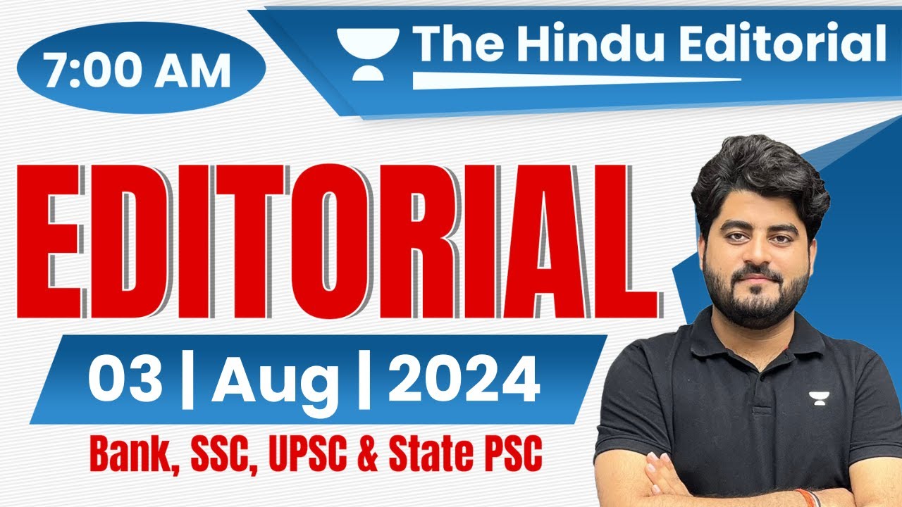 3 August 2024 | The Hindu Analysis | The Hindu Editorial | Editorial by Vishal sir | Bank | SSC|UPSC