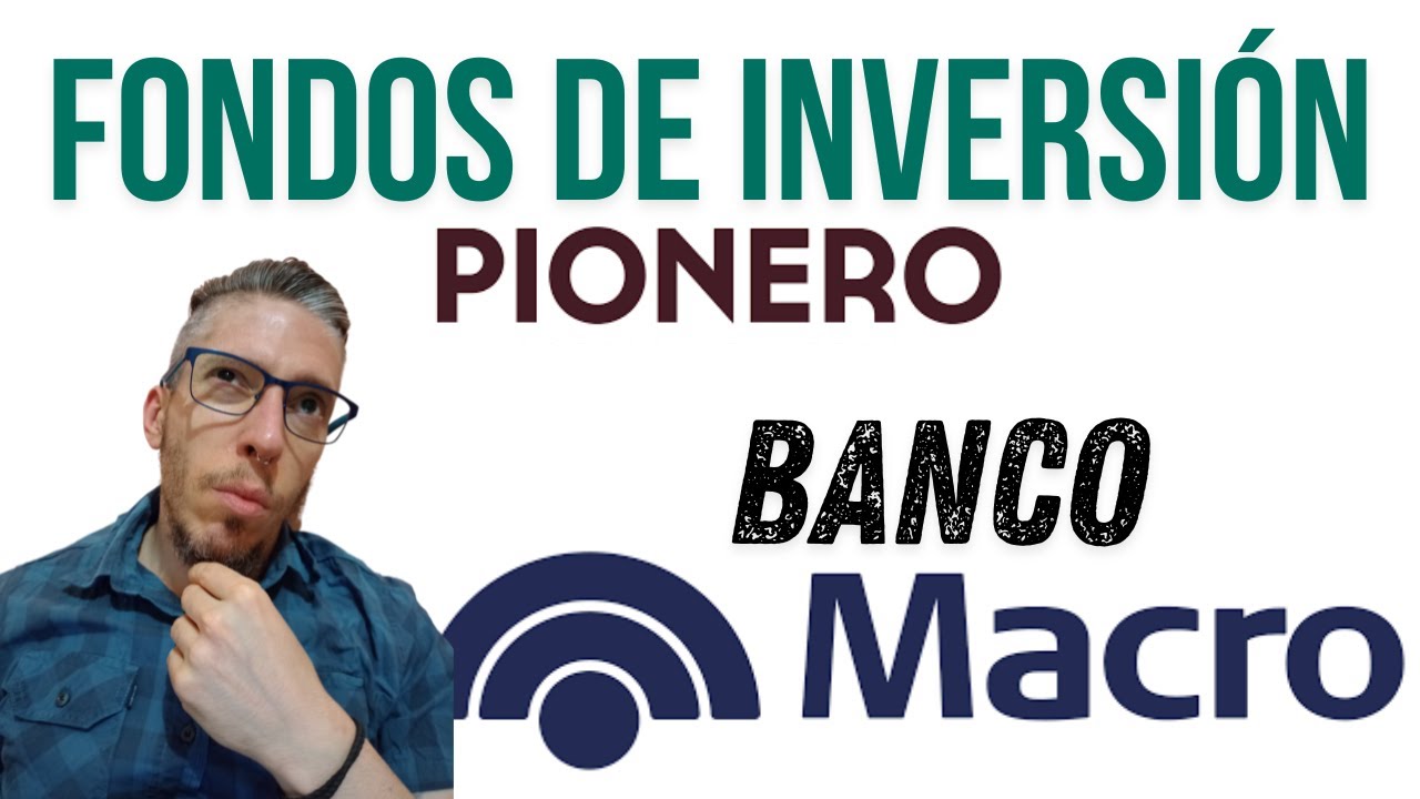 &iquest;Conviene invertir en los FCI de BANCO MACRO? 💸 AN&Aacute;LISIS 2024