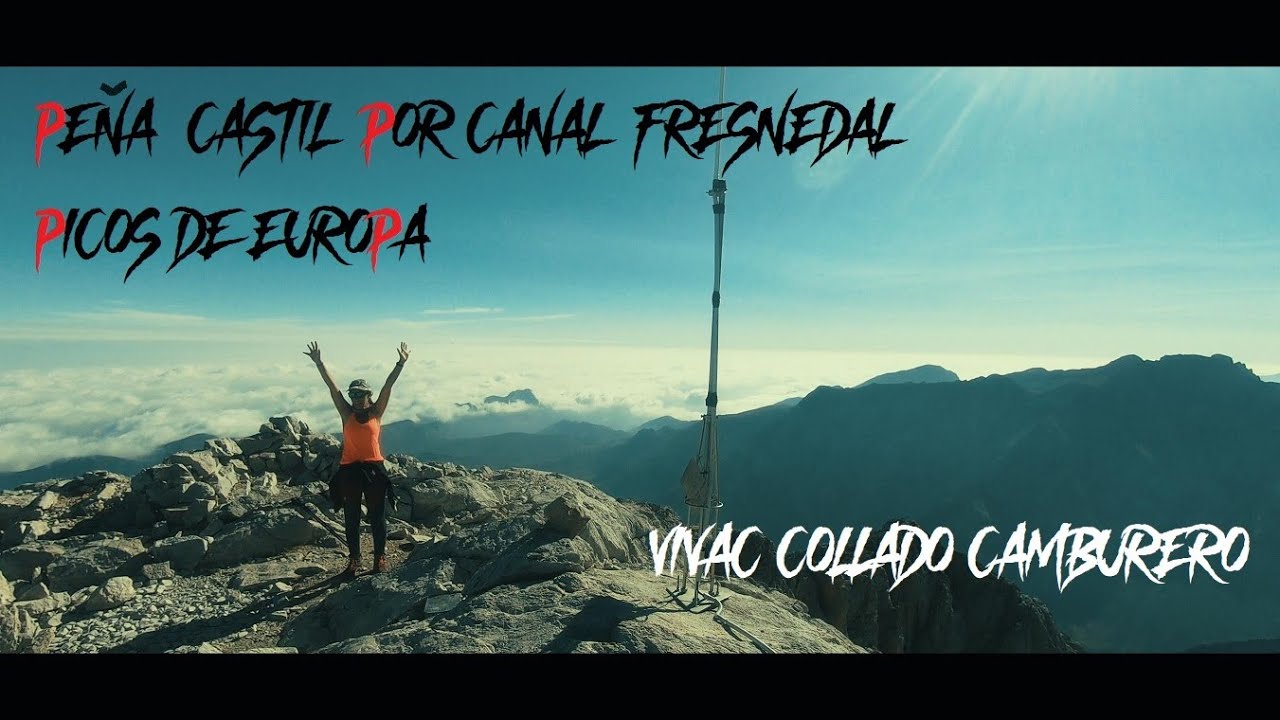 PEÑA CASTIL VIVAC PICOS DE EUROPA POR CANAL FRESNEDAL HIKING