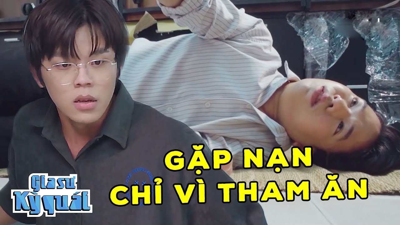Thầy Giáo Suýt Mất Mạng Chỉ Vì Tham Ăn?! | #GSKQ Tổng Hợp