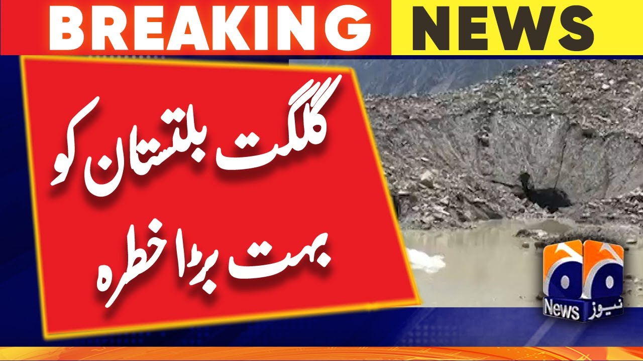 Gilgit-Baltistan Under Climatic Disasters