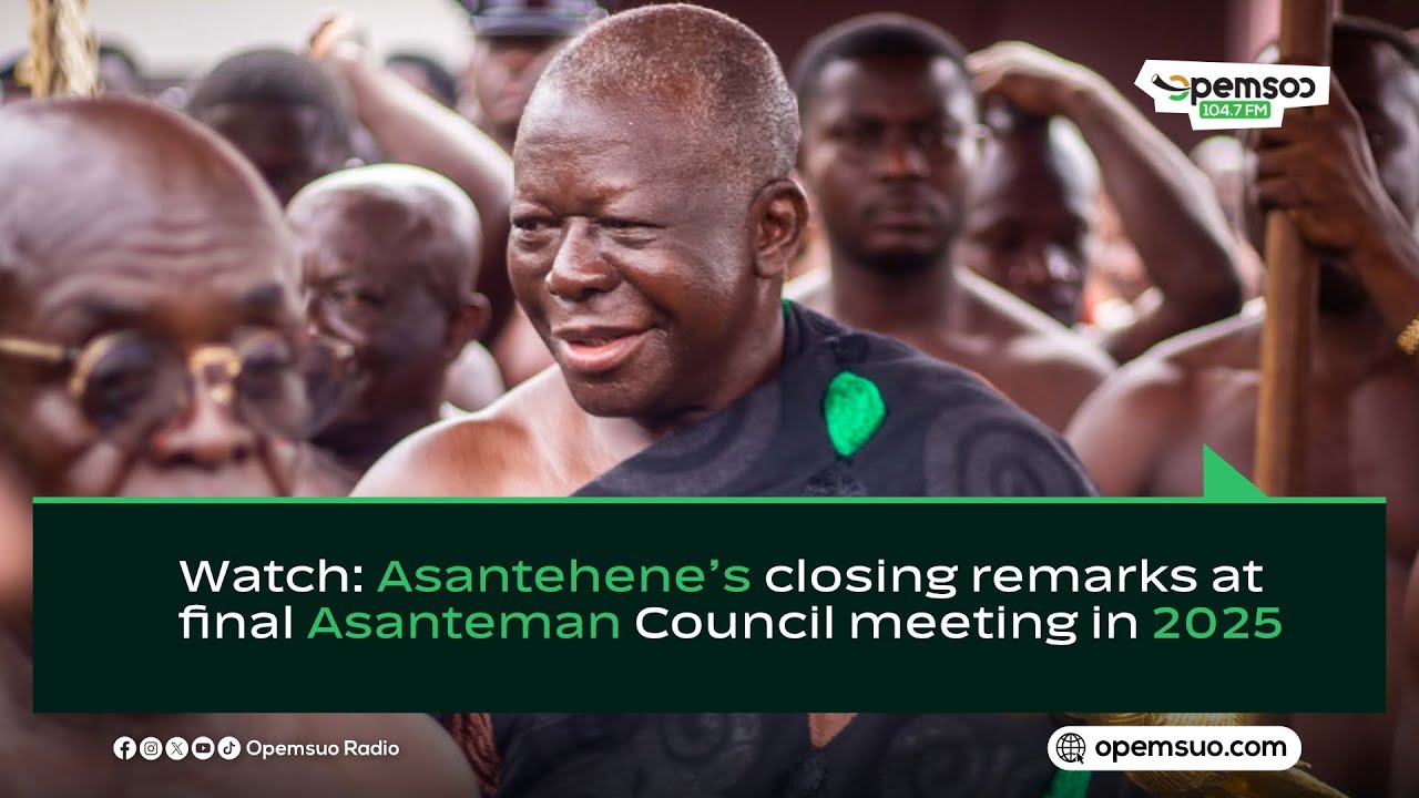 Watch: Asantehene&rsquo;s closing remarks at final Asanteman Council meeting in 2025
