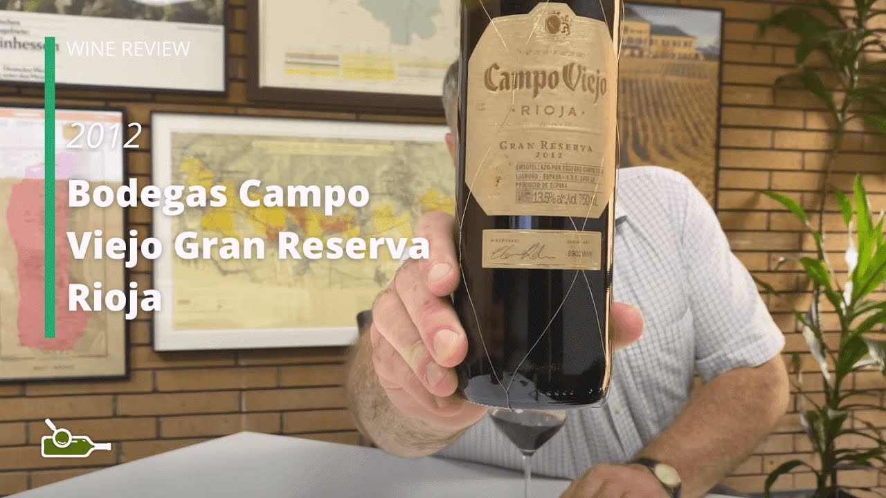 Wine Review: Bodegas Campo Viejo Gran Reserva Rioja 2012