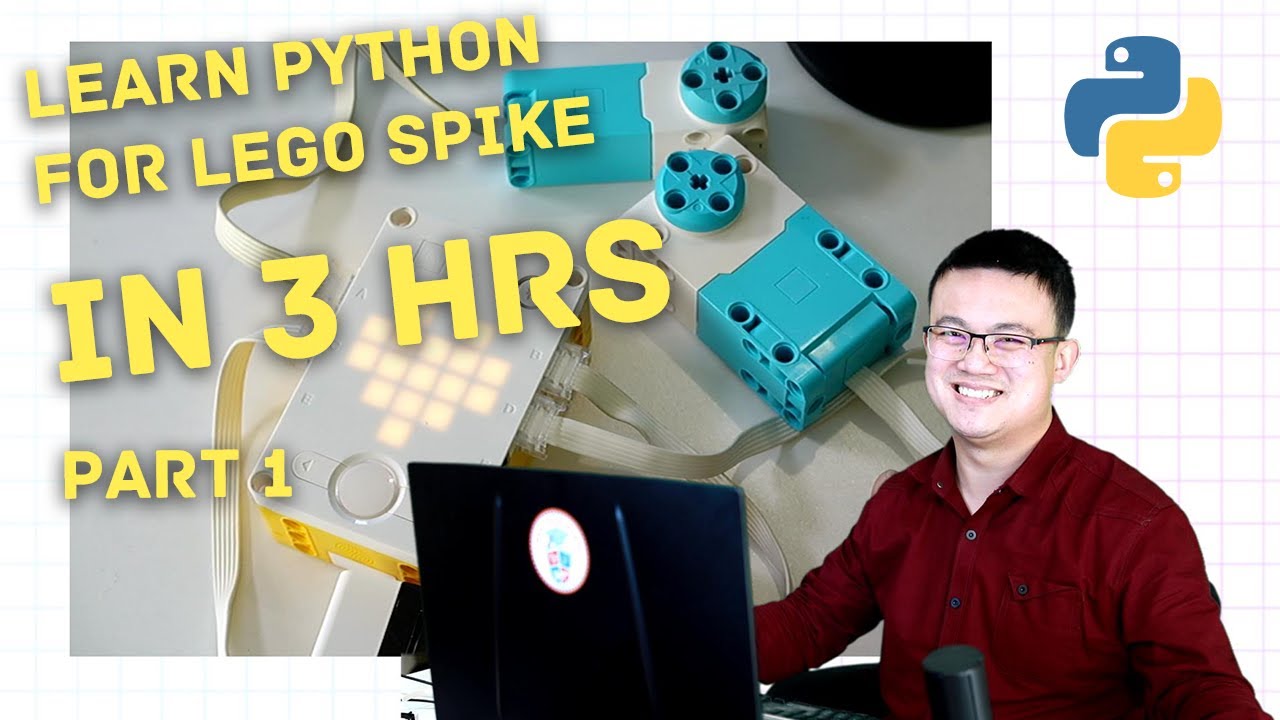 Learn Python for LEGO SPIKE in 3 hrs LEGACY Version (Part 1)