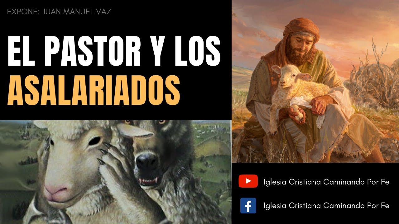 El Pastor y los Asalariados - Juan Manuel Vaz