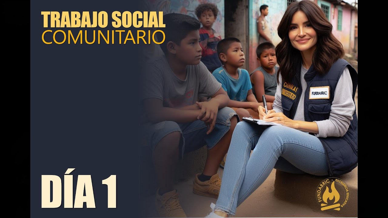 CURSO DIPLOMADO: TRABAJO SOCIAL COMUNITARIO (DÍA 1)