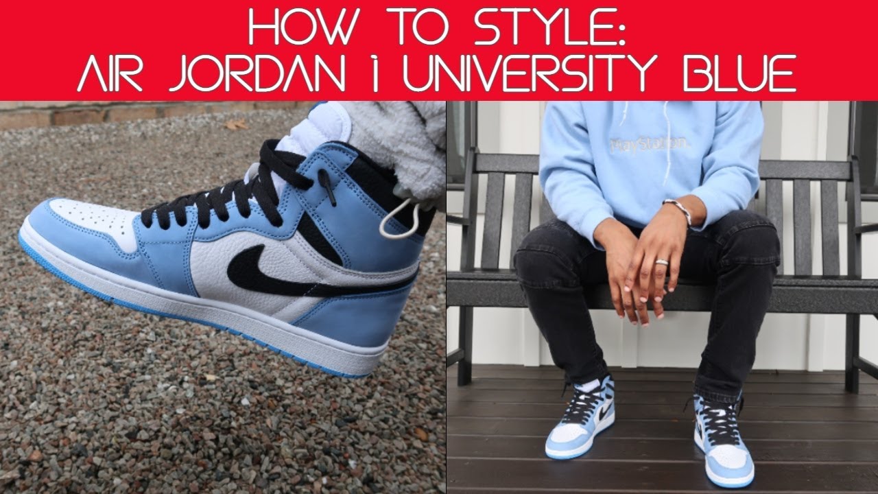How to Style: Air Jordan 1 University Blue