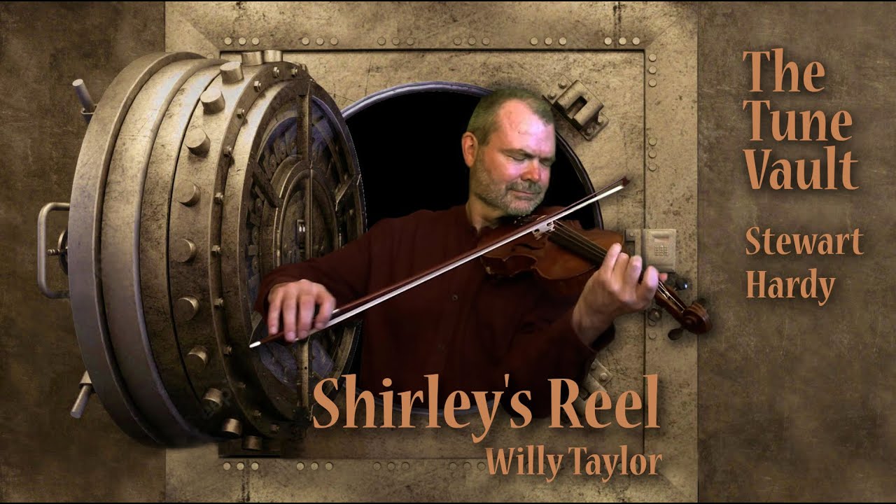 Shirley's Reel (Willy Taylor) | The Tune Vault