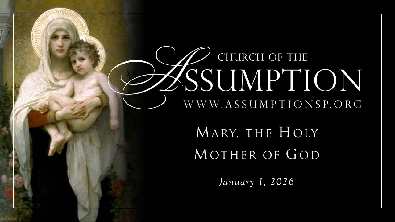 1-1-26 at 12:00 PM | Solemnity of Mary, the Holy Mother of God | Church of the Assumption, St. Paul