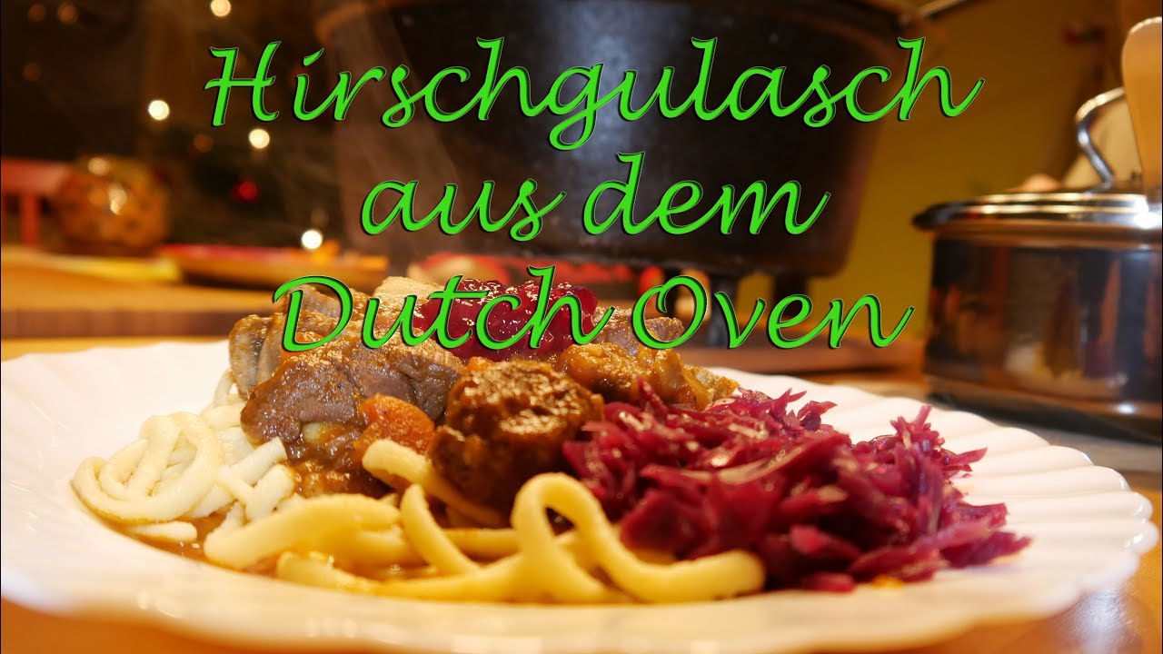 Hirschgulasch aus dem Dutch Oven. Klassisches Rezept,Y-BBQ