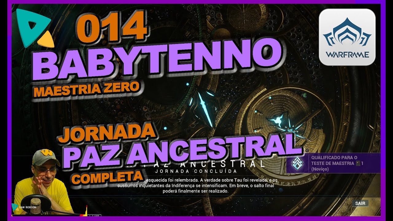 #warframe -  BabyTenno 014 Jornada Paz Ancestral completa - Maestria Zero no Warframe !!!