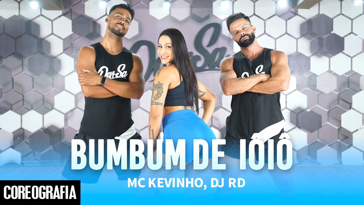 Bumbum de Ioiô - MC Kevinho, DJ RD - Dan-Sa / Daniel Saboya (Coreografia)