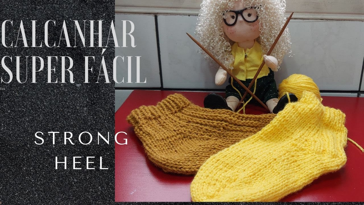 Calcanhar Super Fácil   Strong Heel