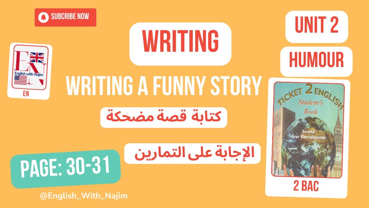 Ticket 2 English 🇬🇧 #2Bac | How to write a funny story📝 Page: 30-31 | كيف تكتب قصة مضحكة