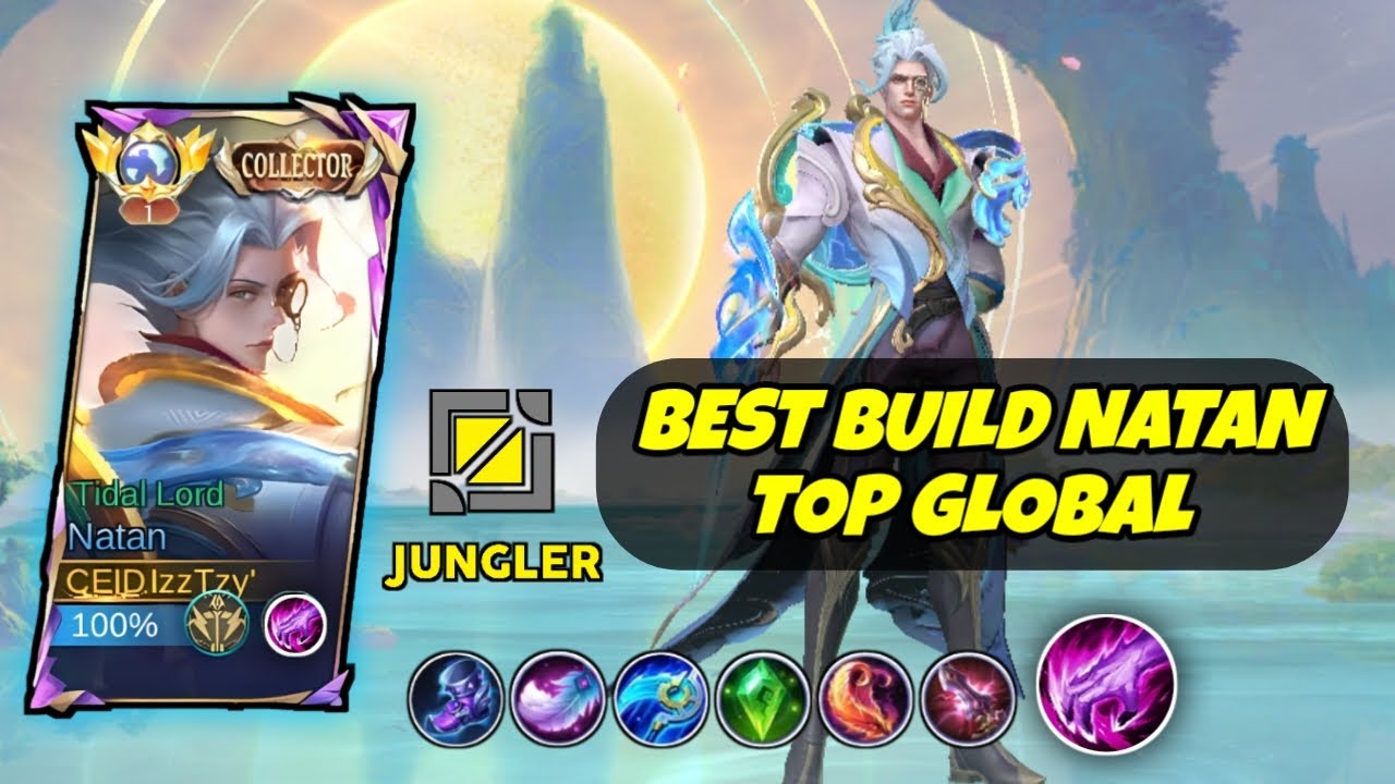 GAMEPLAY NATAN JUNGLER - GAMEPLAY NATAN TOP GLOBAL - BEST BUILD NATAN JUNGLER 2025 - NATAN MLBB