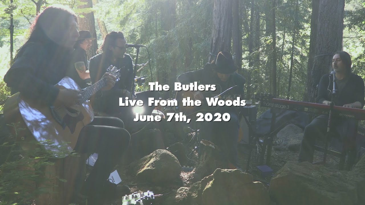 The Butlers - 'Live from the Woods' - June 7th, 2020