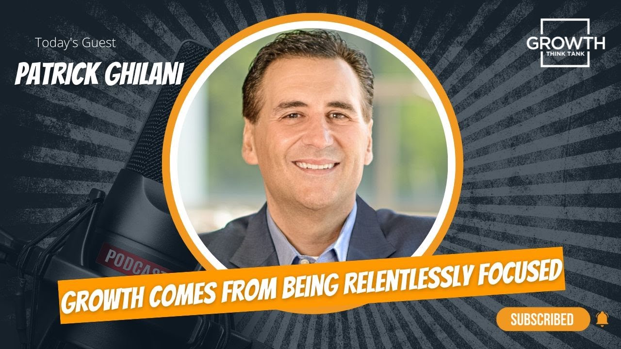 Growth Comes From Being Relentlessly Focused with Patrick Ghilani at MRI Software