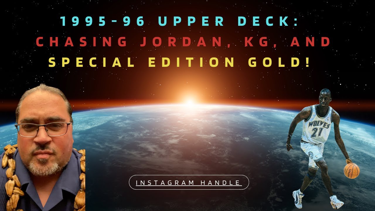 1995-96 Upper Deck Basketball: Chasing Jordan, KG, and Special Edition Gold...Nice HIT!