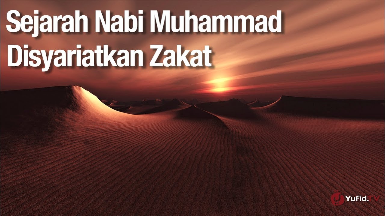 Kajian Sejarah Nabi Muhammad: Disyariatkan Zakat - Ustadz Abdullah Zaen, Lc., MA