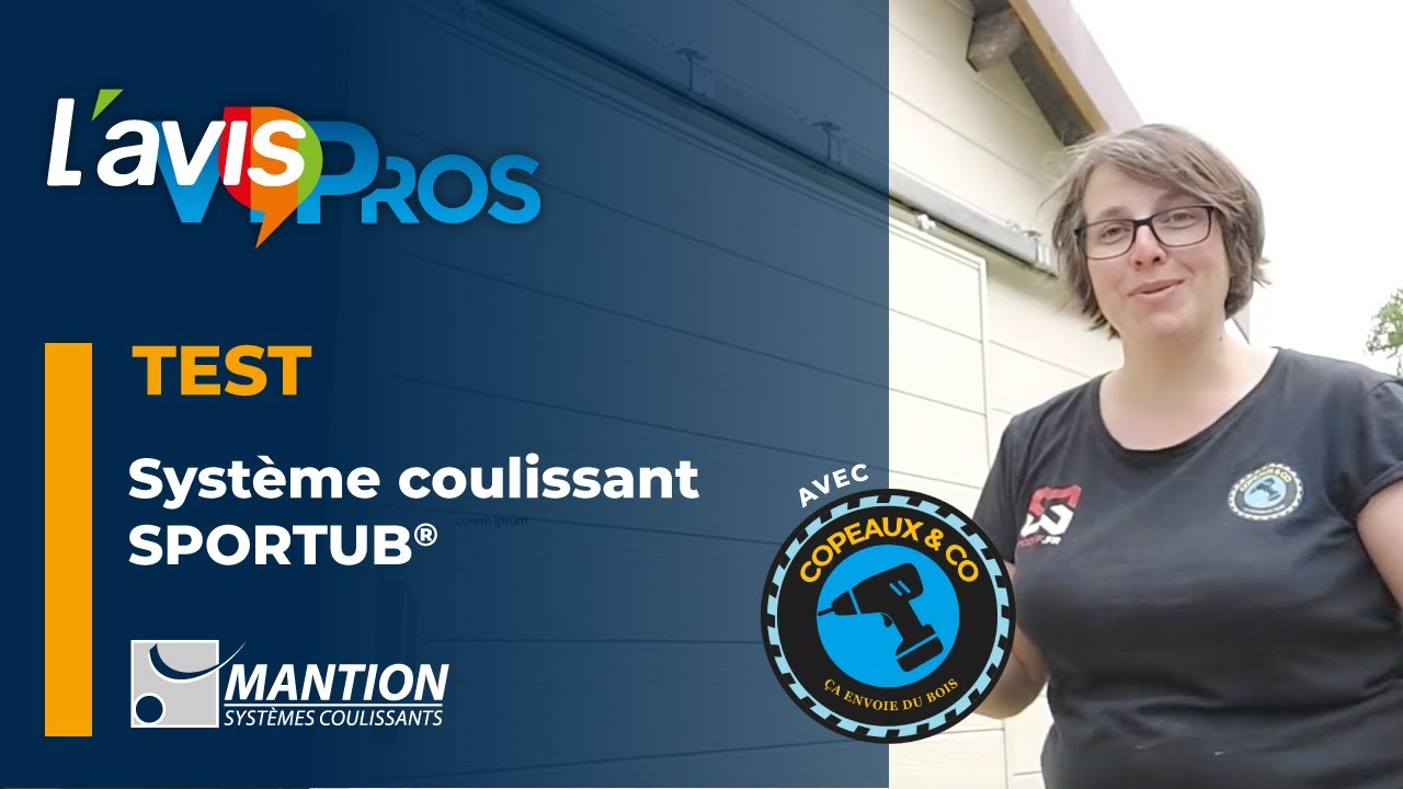 Test de l'ensemble coulissant SPORTUB® de Mantion | L'avisPros
