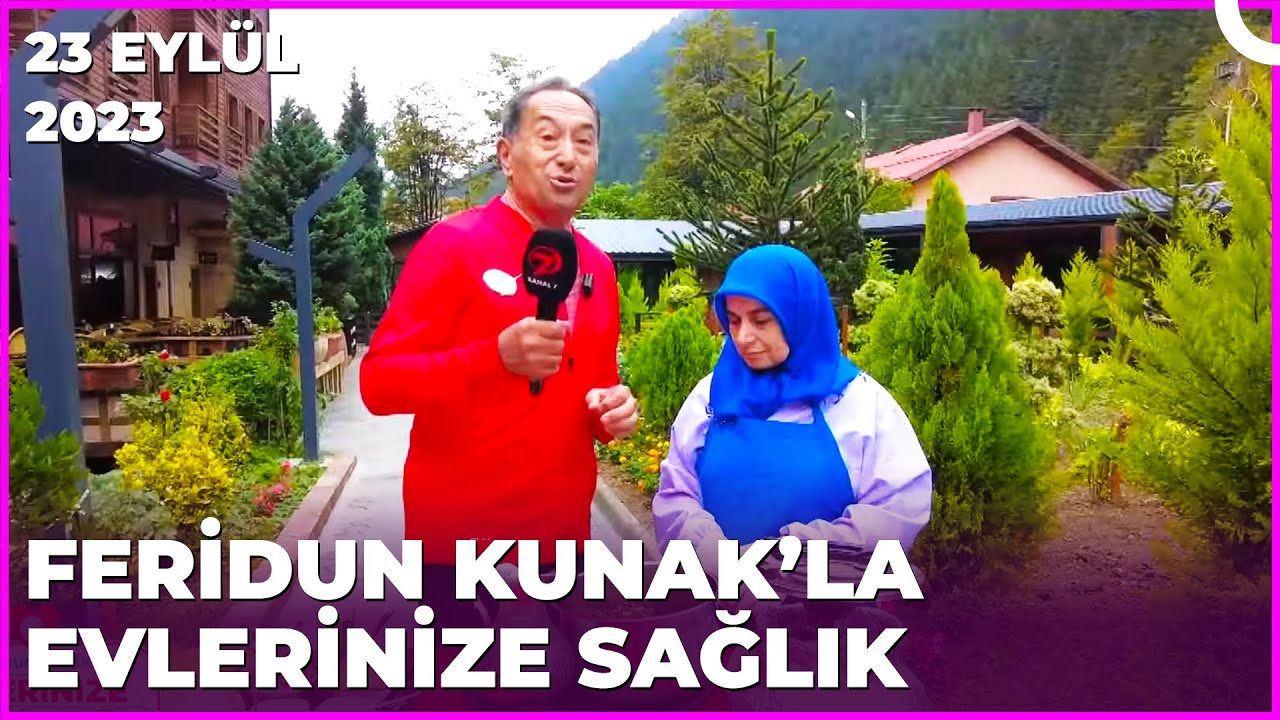 Dr. Feridun Kunak’la Evlerinize Sağlık | Trabzon-Uzungöl | 23 Eylül 2023