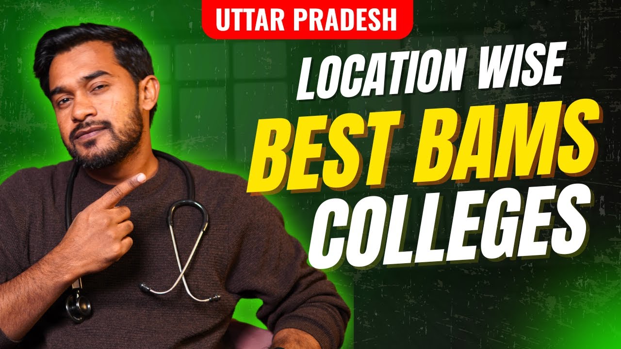 LOCATION WISE BEST BAMS COLLEGES IN UTTAR PRADESH ? #NEET2025
