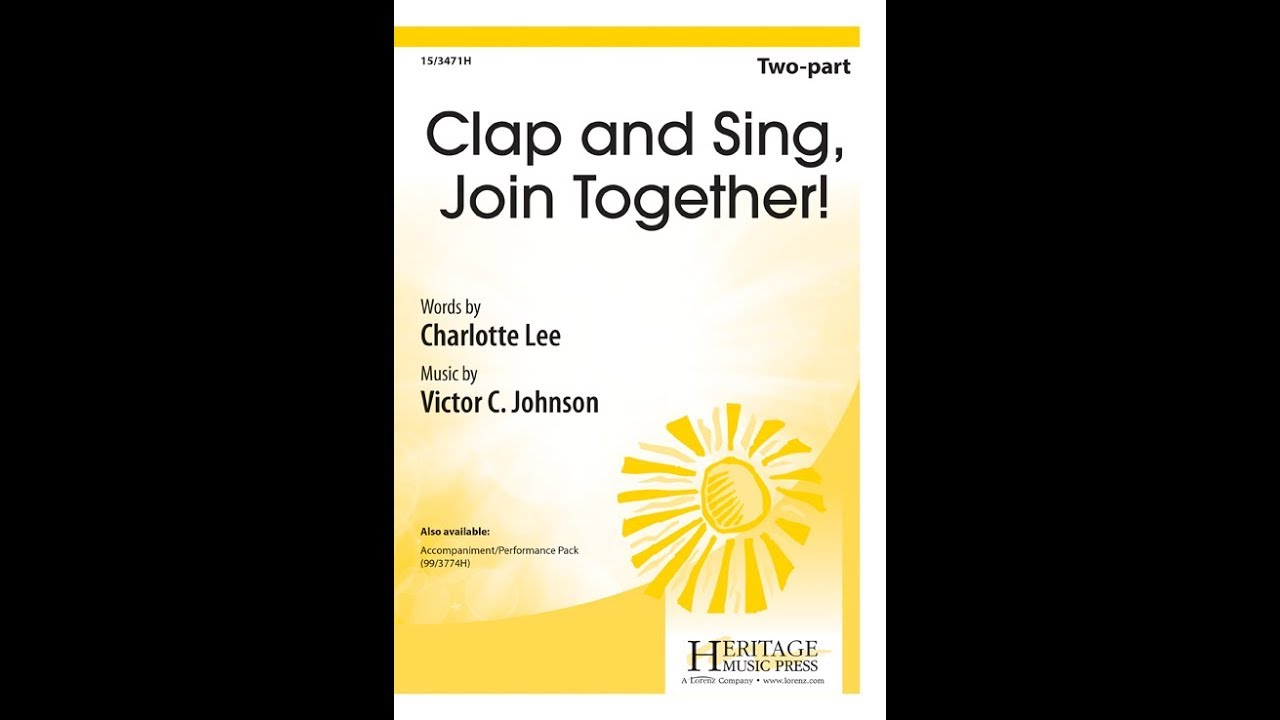 Clap and Sing, Join Together! (Two-part) - Victor C. Johnson
