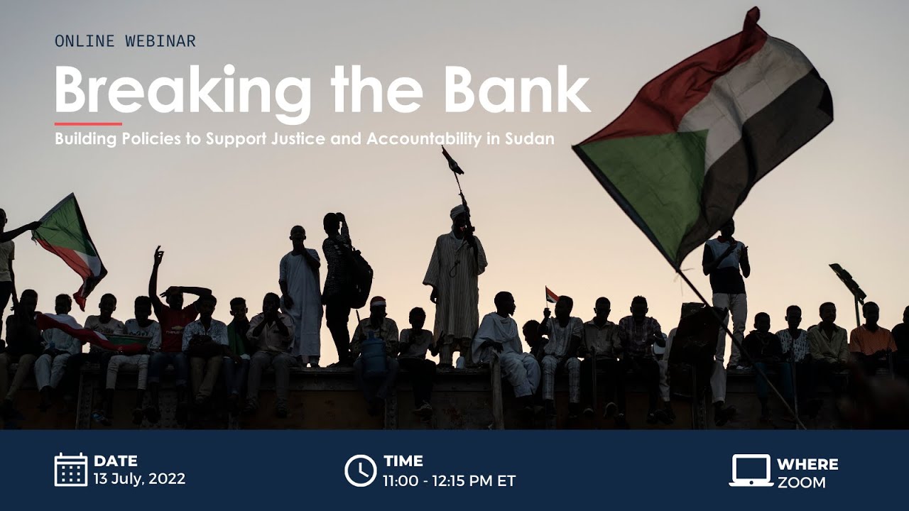 Breaking the Bank – Building Policies to Support Justice and Accountability in Sudan